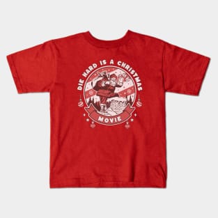 Die Hard is a Christmas Movie Kids T-Shirt